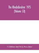 The Rhododendron 1975 (Volume 53)
