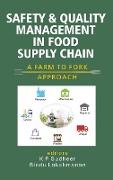 Safety and Quality Management in Food Supply Chain