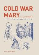 Cold War Mary