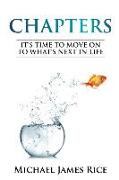 Chapters: It's Time To Move On To What's Next In Life