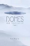 Domes: The Discovery Volume 1