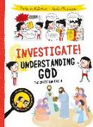 Investigate! Understanding God