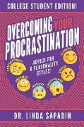 Overcoming Your Procrastination - College Student Edition: Advice For 6 Personality Styles!