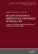 REALIST-AXIOLOGICAL PERSPECTIVES AND IMAGES OF SOCIAL LIFE