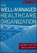 The Well-Managed Healthcare Organization, Ninth Edition