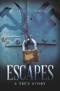 Escapes: A True Story