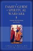 A Family Guide to Spiritual Warfare