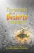 Floreciendo en el Desierto: Aprendiendo a confiar en Dios durante los procesos