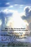 Why is the Universe Real? From Quaternion & Octonion to Real Coordinates
