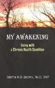 My Awakening: Living With A Chronic Health Condition