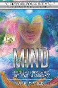 21st Century Superhuman Book 2 MIND: The Secret Formula for LOVE, Health & Abundance