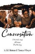 Conversation: Thinking About Talking