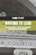 Writing to Lead: A Look at Military Leader Development Through Academic Writings