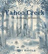 Yahoo Creek: An Australian Mystery