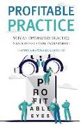 Profitable Practice: Why an Optometry Practice Is an Exceptional Investment