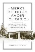 « Merci de Nous Avoir Choisis »: K.C. Irving, Arthur Irving Et l'Histoire d'Irving Oil