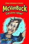 McVanBuck: Call of The Lighter