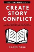 Create Story Conflict: How to increase tension in your writing & keep readers turning pages