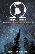 Terra Omega: Verse 4 - A Knight's Reign