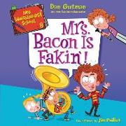 My Weirder-Est School #6: Mrs. Bacon Is Fakin'! Lib/E