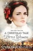 A Christmas Tale for Little Women: A Miss Adelaide Christmas Novella