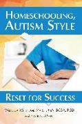 Homeschooling, Autism Style: Reset for Success