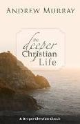 The Deeper Christian Life