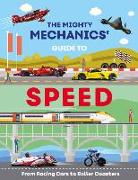 The Mighty Mechanics Guide to Speed: From Fighter Jets to Rocket Sleds