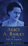Alice A Bailey