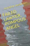Failed Lawyer, Pompous Angel