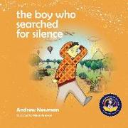 The Boy Who Searched For Silence