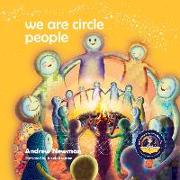 We Are Circle People: Helping children find connection and belonging in the modern-day village