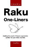 Raku One-Liners: Getting the most of Raku's expressive syntax for your daily routines