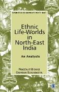 Ethnic Life-Worlds in North-East India