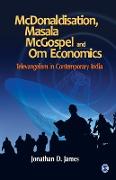 McDonaldisation, Masala McGospel and Om Economics