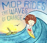 Mop Rides the Waves of Change
