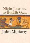 Night Journey to Buddh Gaia