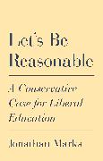 Let's Be Reasonable