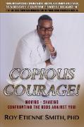Copious Courage