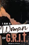 I Am A Woman of Grit