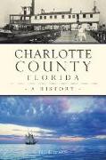 Charlotte County, Florida: A History