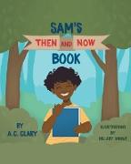 Sam's Then and Now Book