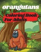 Orangutans Coloring Book For Adults | Orangutans, Apes and Monkeys From the Jungle