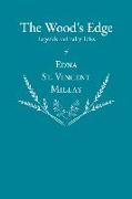 The Wood's Edge - Legends and Fairy Tales of Edna St. Vincent Millay