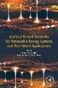 Artificial Neural Networks for Renewable Energy Systems and Real-World Applications