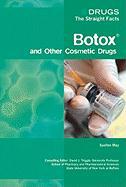 Botox and Other Cosmetic Drugs