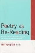 Poetry as Re-Reading: American Avant-Garde Poetry and the Poetics of Counter-Method