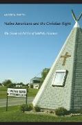 Native Americans and the Christian Right: The Gendered Politics of Unlikely Alliances