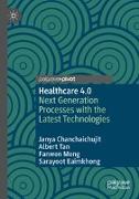 Healthcare 4.0: Next Generation Processes with the Latest Technologies