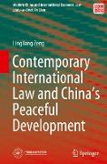 Contemporary International Law and China¿s Peaceful Development